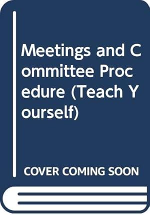 Seller image for Meetings and Committee Procedure (Teach Yourself) for sale by WeBuyBooks