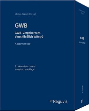 Imagen del vendedor de GWB   Kommentar: GWB-Vergaberecht einschlielich WRegG a la venta por buchversandmimpf2000