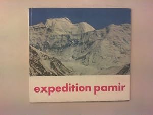 Expedition zum Pamir - Tadshikische SSR (Expeditionsbericht) Expedition zum Pamir - Tadshikische ...