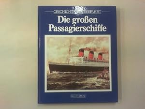 Die großen Passagierschiffe.