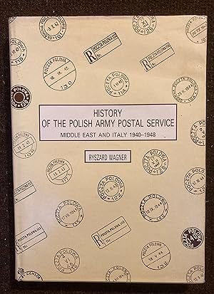 HISTORY OF THE POLISH ARMY POSTAL SERVICE - MIDDLE EAST AND ITALY 1940-1948