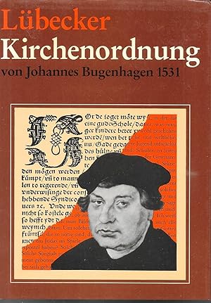 Lübecker Kirchenordnung von Johannes Bugenhagen 1531