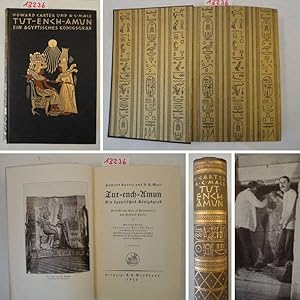 Tut-ench-Amun. Ein ägyptisches Königsgrab, entdeckt von Earl of Carnavon und Howard Carter. Mit B...