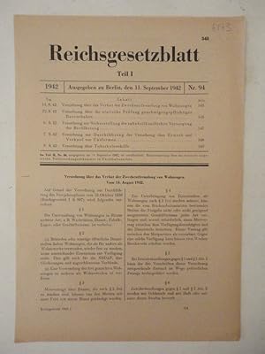 Bild des Verkufers fr Reichsgesetzblatt Teil I Nr. 94 vom 11. September 1942. Verordnung ber das Verbot der Zweckentfremdung von Wohnungen Dieses Buch wird von uns nur zur staatsbrgerlichen Aufklrung und zur Abwehr verfassungswidriger Bestrebungen angeboten (86 StGB) zum Verkauf von Galerie fr gegenstndliche Kunst