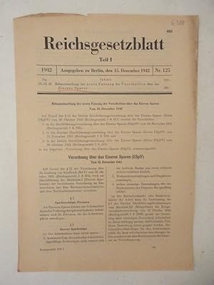 Bild des Verkufers fr Reichsgesetzblatt Teil I Nr. 125 vom 15. Dezember 1942. Bekanntmachung der neuen Fassung der Vorschriften ber das Eiserne Sparen zum Verkauf von Galerie fr gegenstndliche Kunst