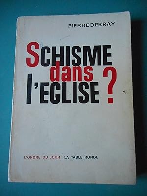 Imagen del vendedor de Schisme dans l'eglise ? a la venta por Frederic Delbos