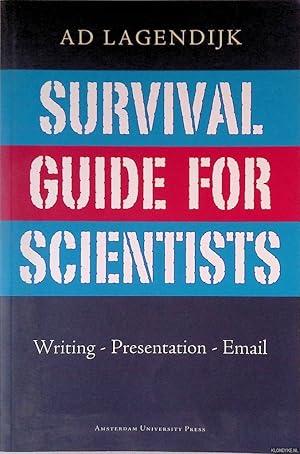 Bild des Verkufers fr Survival Guide for Scientists: writing - Presentation - Email zum Verkauf von Klondyke