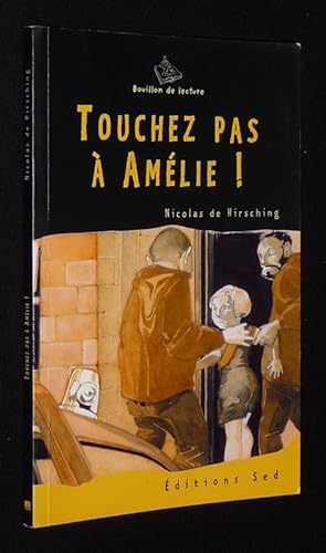 Image du vendeur pour Touchez pas  Amlie ! mis en vente par Abraxas-libris