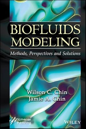 Seller image for Biofluids Modeling : Methods, Perspectives, and Solutions for sale by GreatBookPrices