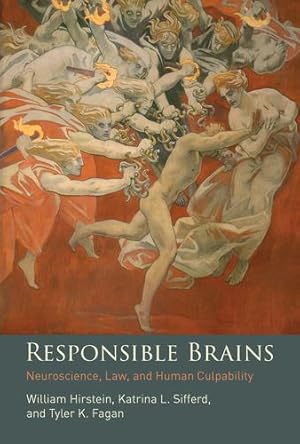 Immagine del venditore per Responsible Brains: Neuroscience, Law, and Human Culpability by Hirstein, William, Sifferd, Katrina L., Fagan, Tyler K. [Paperback ] venduto da booksXpress