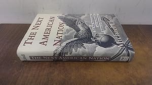 Imagen del vendedor de The Next American Nation: New Nationalism and the Fourth American Revolution a la venta por BoundlessBookstore