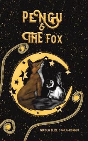 Imagen del vendedor de Pengu & The Fox by O'Shea-Korbut, Nicola Elise [Hardcover ] a la venta por booksXpress