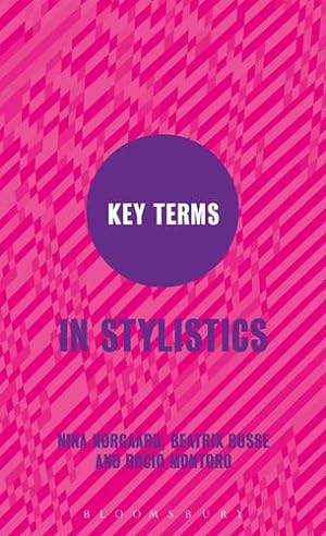 Immagine del venditore per Key Terms in Stylistics by Nørgaard, Nina, Busse, Beatrix, Rocío Montoro [Hardcover ] venduto da booksXpress
