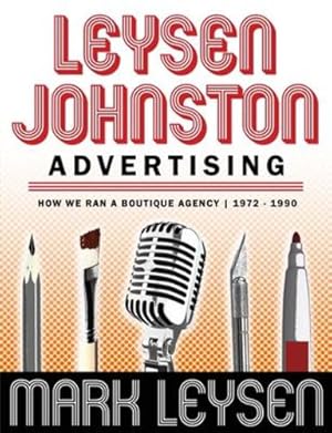 Seller image for Leysen Johnston Advertising [Pasta blanda ] for sale by booksXpress