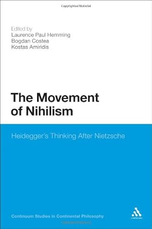 Imagen del vendedor de The Movement of Nihilism: Heidegger's Thinking After Nietzsche (Continuum Studies in Continental Philosophy) [Hardcover ] a la venta por booksXpress