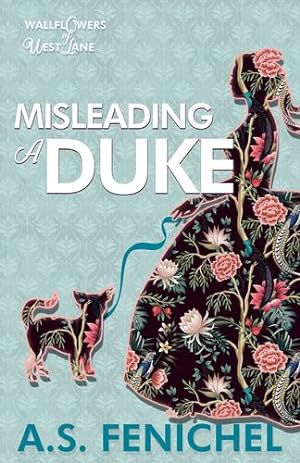 Seller image for Misleading a Duke: A Thrilling Historical Regency Romance Book (The Wallflowers of West Lane) by Fenichel, A.S. [Paperback ] for sale by booksXpress