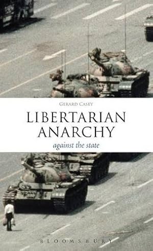 Image du vendeur pour Libertarian Anarchy: Against the State (Think Now) [Hardcover ] mis en vente par booksXpress