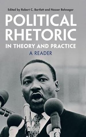 Seller image for Political Rhetoric in Theory and Practice: A Reader [Hardcover ] for sale by booksXpress