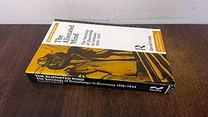 Immagine del venditore per The Alienated Mind: Sociology of Knowledge in Germany, 1918-33 (International Library of Sociology) venduto da BoundlessBookstore