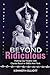 Seller image for Beyond Ridiculous: Making Gay Theatre with Charles Busch in 1980s New York (Studies Theatre Hist & Culture) [Soft Cover ] for sale by booksXpress