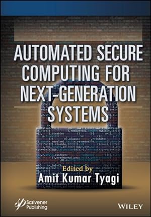 Bild des Verkufers fr Automated Secure Computing for Next-Generation Systems zum Verkauf von GreatBookPrices