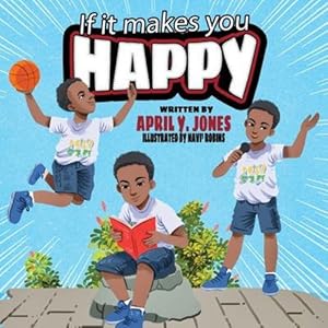 Imagen del vendedor de If It Makes You Happy by Jones, April Y [Paperback ] a la venta por booksXpress