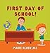 Seller image for First Day of School [Hardcover ] for sale by booksXpress