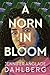 Image du vendeur pour A Norn in Bloom [Soft Cover ] mis en vente par booksXpress