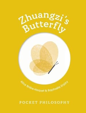 Immagine del venditore per Pocket Philosophy: Zhuangzi's Butterfly by Brière-Haquet, Alice [Hardcover ] venduto da booksXpress