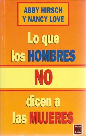 Seller image for LO QUE LOS HOMBRES NO DICEN A LAS MUJERES for sale by LIBRERIA TORMOS