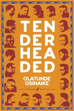 Imagen del vendedor de Tender Headed (National Poetry Series) by Osinaike, Olatunde [Paperback ] a la venta por booksXpress