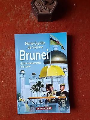 Bild des Verkufers fr Brunei de la thalassocratie  la rente zum Verkauf von Librairie de la Garenne