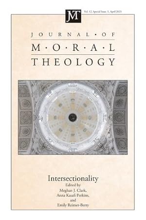 Seller image for Journal of Moral Theology, Volume 12, Special Issue 1 [Hardcover ] for sale by booksXpress