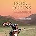 Image du vendeur pour Book of Queens: The True Story of the Middle Eastern Horsewomen Who Fought the War on Terror [Audio Book (CD) ] mis en vente par booksXpress