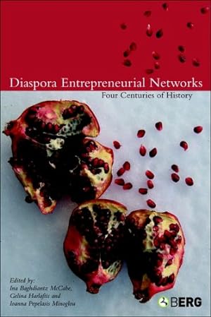 Bild des Verkufers fr Diaspora Entrepreneurial Networks: Four Centuries of History (Business, Culture and Change) [Soft Cover ] zum Verkauf von booksXpress