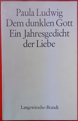 Seller image for Dem dunklen Gott - Ein Jahresgedicht der Liebe for sale by biblion2