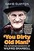 Seller image for You Dirty Old Man!': The Authorised Biography of Wilfrid Brambell [Soft Cover ] for sale by booksXpress