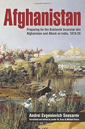 Seller image for Afghanistan: Preparing for the Bolshevik Incursion into Afghanistan and Attack on India, 1919-20 (Helion Studies in Military History) by Snesarev, Andrei Evgenievich [Paperback ] for sale by booksXpress