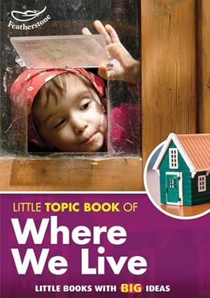 Seller image for Little Topic Book of Where We Live (Little Books) [Soft Cover ] for sale by booksXpress