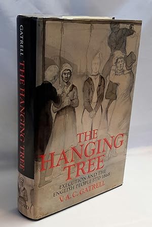 Imagen del vendedor de the Hanging Tree. Execution and the English People 1770-1886. a la venta por Addyman Books