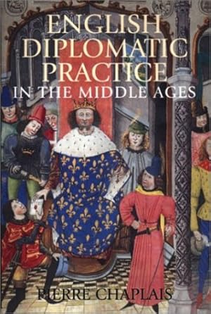 Image du vendeur pour English Diplomatic Practice in the Middle Ages [Hardcover ] mis en vente par booksXpress