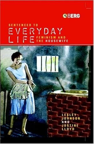 Seller image for Sentenced to Everyday Life: Feminism and the Housewife [Hardcover ] for sale by booksXpress