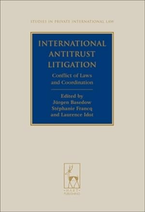 Seller image for International Antitrust Litigation: Conflict of Laws and Coordination (Studies in Private International Law) [Hardcover ] for sale by booksXpress