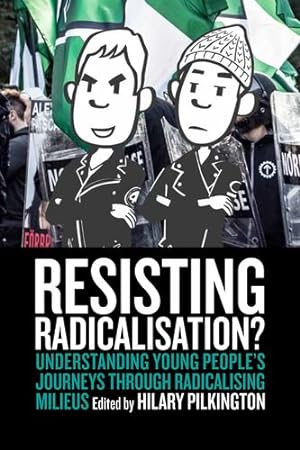 Seller image for Resisting Radicalisation?: Understanding Young People's Journeys through Radicalising Milieus [Paperback ] for sale by booksXpress