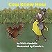Immagine del venditore per Cow Knew How [Soft Cover ] venduto da booksXpress