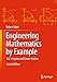 Imagen del vendedor de Engineering Mathematics by Example: Vol. I: Algebra and Linear Algebra (Engineering Mathematics by Example, 1) [Hardcover ] a la venta por booksXpress