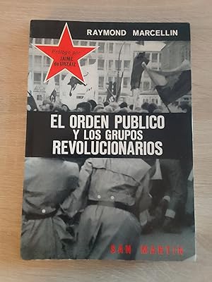 Seller image for El orden pblico y los grupos revolucionarios for sale by Librera Eleutheria