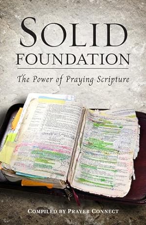 Imagen del vendedor de Solid Foundation: The Power of Praying Scripture [Staple Bound ] a la venta por booksXpress