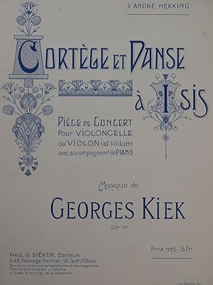 KIEK Georges Cortège et Danse à Isis Piano Violon ou Violoncelle