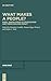 Immagine del venditore per What Makes a People?: Early Jewish Ideas of Peoplehood and Their Evolving Impact (Deuterocanonical and Cognate Literature Yearbook) (English and German Edition) [Hardcover ] venduto da booksXpress